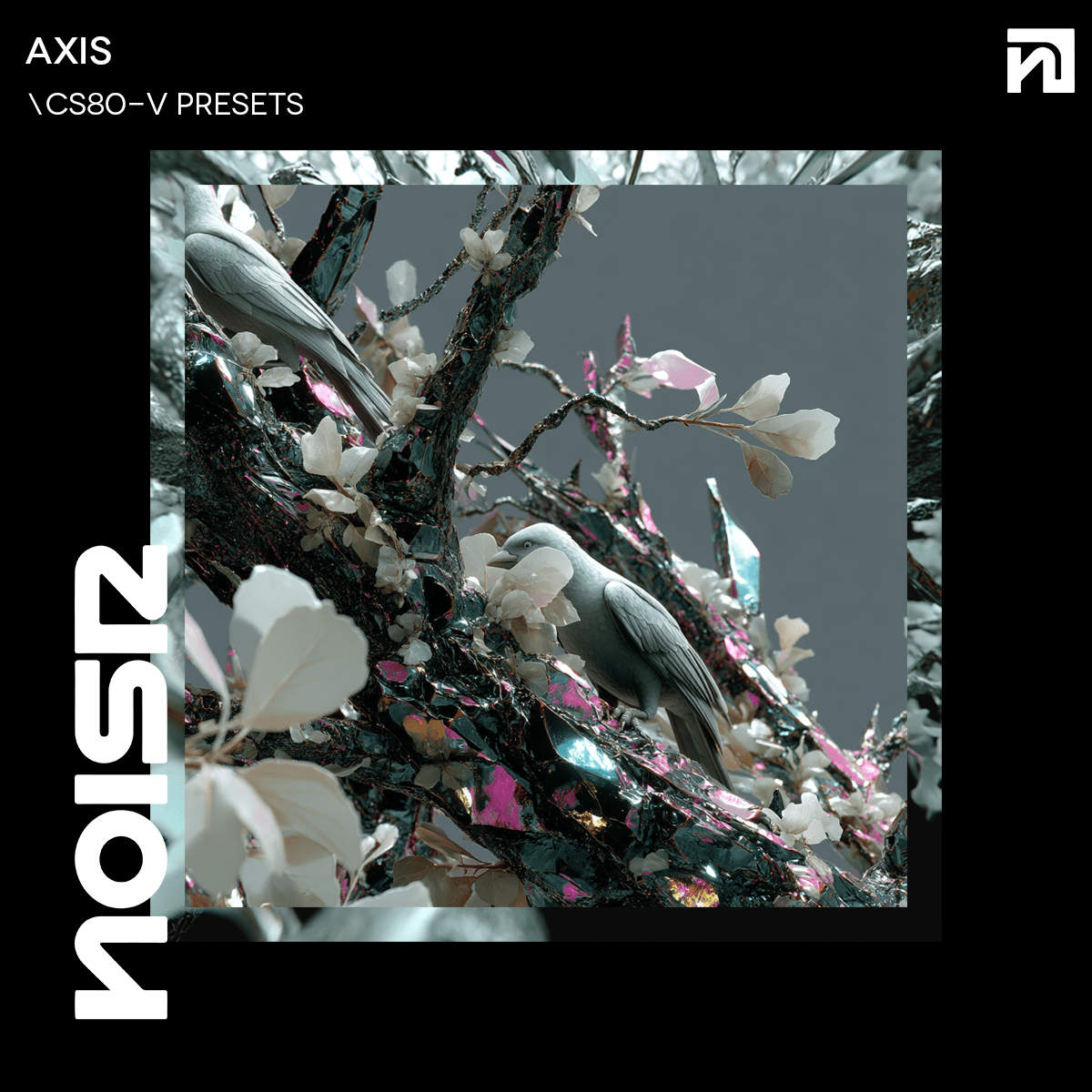 AXIS | CS - 80 V4 Presets - NOISR