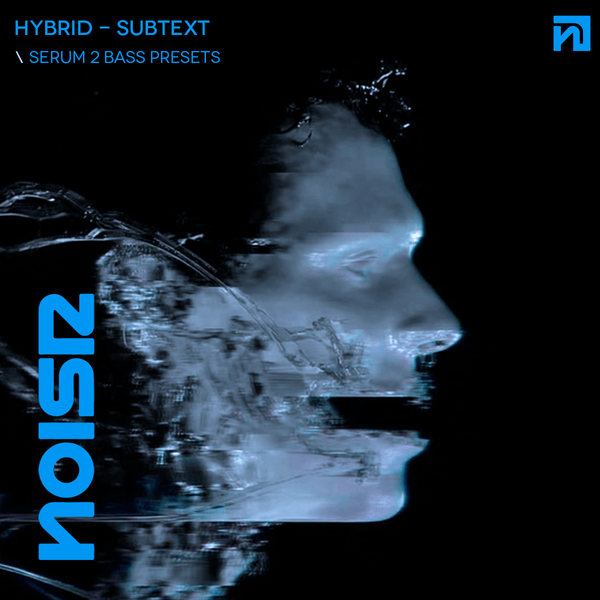 HYBRID | SUBTEXT - Serum 2 Bass Presets